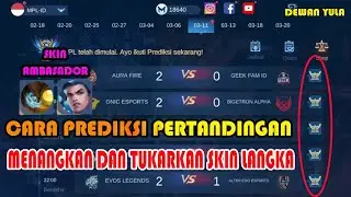 Cara Prediksi Pertandingan ESPORT MPL ID - MLBB COLLECT M COIN