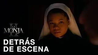 LA MONJA 2 | En busca del demonio | Detr&aacute;s de escena