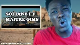 Arafricain SOFIANE ft. Ma&icirc;tre GIMS ( FRENCH RAP REACTION ) | 2018
