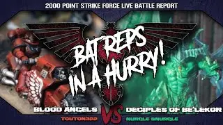 BaTRePs In a HuRRy! - Deciples Of Be'lekor vs Blood Angels