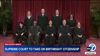 Supreme Court to take up President Trump's birthright citizenship case