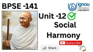 BPSE -141 \\ Unit -12 Social Harmony #ignou #bpse141 #unit12 #socialharmony #ignoustudymaterial