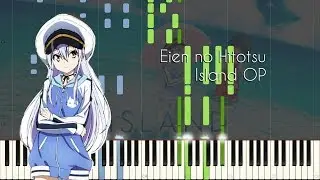 Eien no Hitotsu - Island OP - Piano Arrangement [Synthesia]