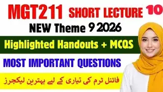 MGT211 Short Lecture 10 2026  || Mgt211 short lectures || Mgt211 Final term||Theme9