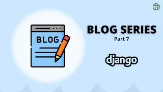 Blog in Django 4.0 Template (Part 7: CBV - Updatel View) || How to