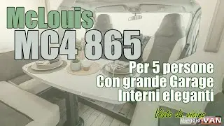 MCLOUIS MC4 865 (my 2025) 👍Il primo camper per la famiglia. Eleganza e praticità senza fronzoli 🙂