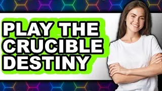 How to Play The Crucible Destiny 2 2025 - Full Guide