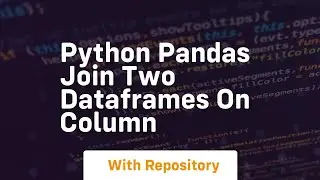 python pandas join two dataframes on column