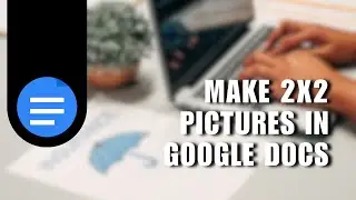 ❤ STEPS: how to make 2x2 pictures in google docs | Full How To