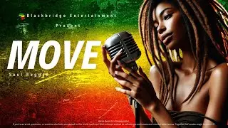 Move | Soul Reggae Sunset Vibe | From the stable of Blackbridge Entertainment