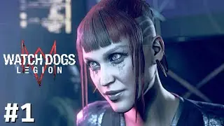 WATCH DOGS LEGION Gameplay Walkthrough Part 1 - Intro | Operation Westminster
