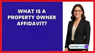 What Is A Property Owner Affidavit?