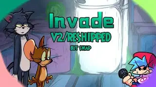 Invade V2 / Reshipped But I swap the alien tom and jerry section