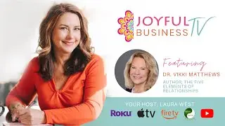 Episode 40: Interview with Dr. Vikki Matthews - 5 Elements of Relationships