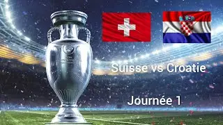UEFA EURO 2024 🇨🇭Suisse 1-1 🇭🇷Croatie groupe E journ&eacute;e 1