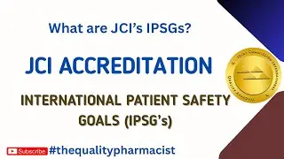 What Are JCI International Patient Safety Goals (IPSGs)?Explained Simply #jci #thequalitypharmacist 