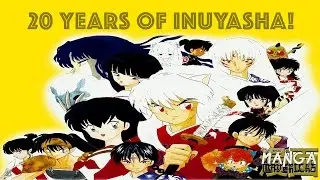 20 Years of InuYasha: A Retrospective
