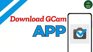 How to Download & Install Google Camera ?