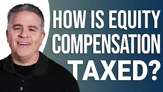 How Is Equity Compensation Taxed? RSUs, Stock Options & More Explained!