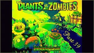 Plants vs Zombies Replanted - Gameplay Part 39 | PS5