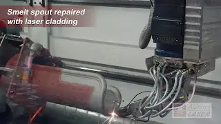 Smelt spout repair - laser cladding