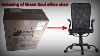 unboxing of Green Soul office chair | Seoul Mesh Black