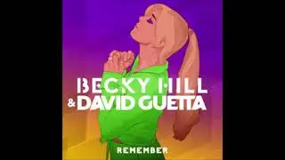 Becky Hill, David Guetta - Remember (Audio)