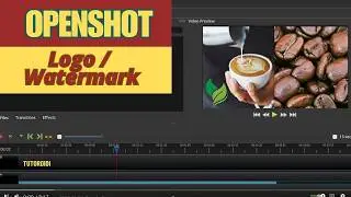 Add Logo & Watermark - OpenShot Video Editor Tutorial #16