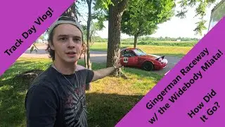 Turbo Miata Hits The Track! Does It Survive!? (Gingerman Track Day Vlog)