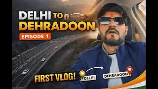 Delhi to Dehradoon 🤩 | vikasyadavlogs #travel #nature #roadtrip #carvlog #trending