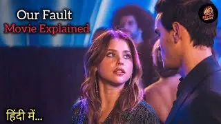 Your Fault ( Culpa Tuya 2 ) Full Movie 2024 | My Fault 2 | Explained in Hindi/Urdu || Mirchi Movies