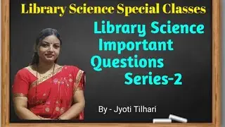 Library Science Important Questions ll UGC NET ll KVS ll NVS ll DSSSB ll