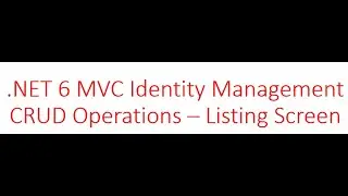 NET6 MVC Identity Management Listing