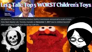 Let's Talk: Top 5 WORST Children's Toys