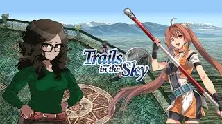 Let's Play Trails in the Sky! Stream#12 - Pirate Showdown!