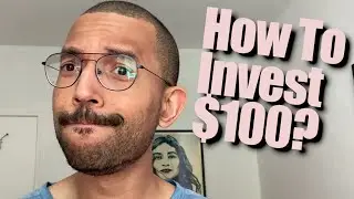 How to invest $100 - 10 different ways