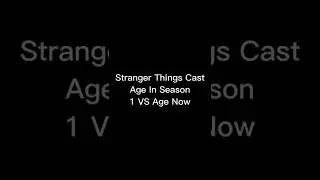 Stranger Things Cast Age In Season 1 Vs Age Now #shorts