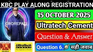 15 October 2025 : kbc ultratech question.5| ultratech cement kbc registration | kbc ultratech cement
