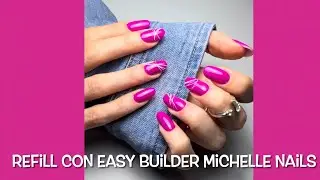 Refill unghie estive 💅🏻con EASY BUILDER di Michelle Nails