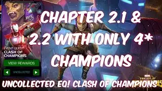 Clash of Champions Uncollected Event Quest Chapter 2.1 & 2.2 with 4 Star champions in Mcoc