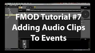 FMOD Tutorial #7 - Adding Audio Clips To Events