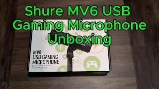 Shure MV6 Gaming Microphone Unboxing