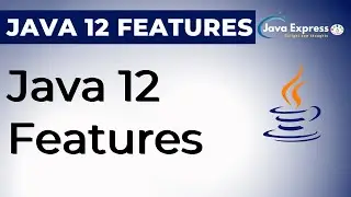 Java 12 New Features