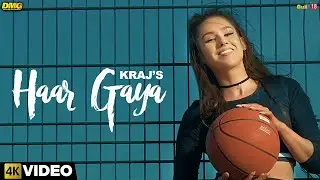 Haar Gaya - Kraj | Latest Punjabi Songs 2016 | Desi Music Group