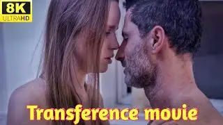 Transference A Love Story Movie ||  