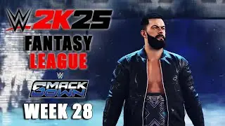 WWE 2K25 Fantasy League | SMACKDOWN: Week 28