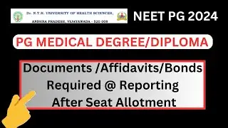 NEET PG AP STATE COUNSELLING | Documents /Affidavits/Bonds Required @ Reporting After Seat Allotment