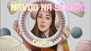 Jak uplést čepici na pletacím stoji Sentro | návod pro začátečníky