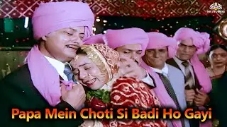 Papa Main Chhoti Se Badi Ho Gayi Kyon - Video Song - Sachin Pilgaonkar, Shrishti Behl Arya