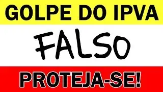 GOLPE DO BOLETO FALSO IPVA 2018 CUIDADO